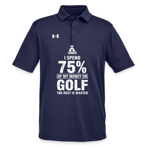 I Spend 75% Money On Golf - Golf Gag Gift Tee - Under Armour Men's Tech Polo