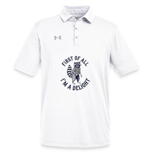 Funny Raccoon Tee – First Of All I'm A Delight - Under Armour Men's Tech Polo