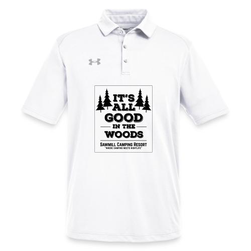 All Good In The Woods At Sawmill - Under Armour Men's Tech Polo