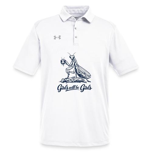 Girls Will Be Girls Praying Mantis Humor - Under Armour Men's Tech Polo