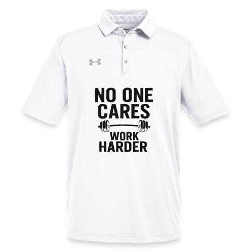 No One Cares, Work Harder – Gritty Motivational - Under Armour Men's Tech Polo
