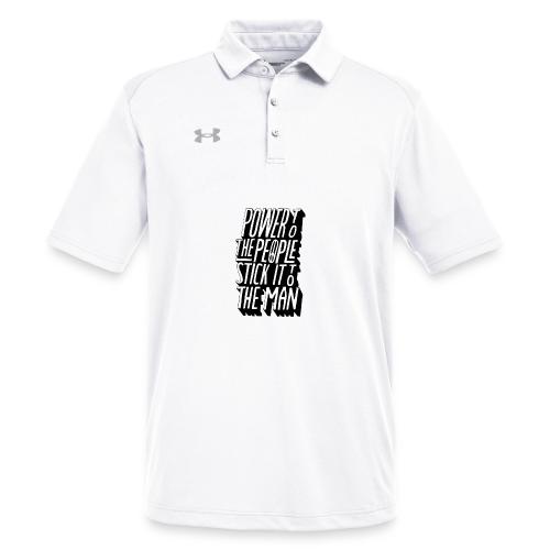 Power To The People Stick It To The Man - Under Armour Men's Tech Polo