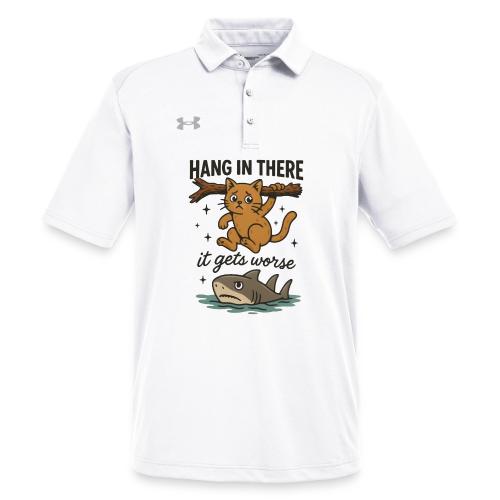 Funny Hang in There, It Gets Worse Cat and Shark - Under Armour Men's Tech Polo