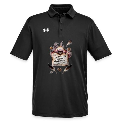 Burned the Evidence (Feels Great) T-Shirt - Under Armour Men's Tech Polo