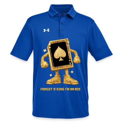 Forget A King I'm An Ace - Under Armour Men's Tech Polo
