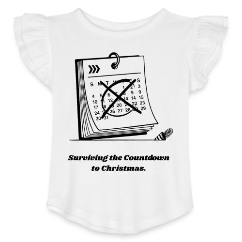 Countdown to Christmas T-Shirt - Toddler Girls Flutter T-shirt