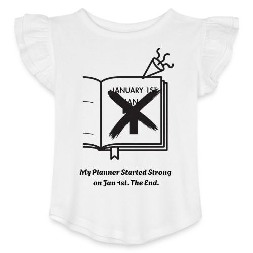 Jan 1st T-Shirt | Sarcastic New Year's - Toddler Girls Flutter T-shirt