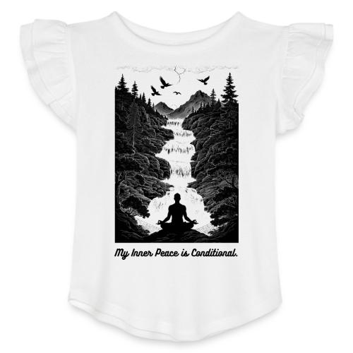 Conditional Inner Peace T-Shirt | Minimalist Zen - Toddler Girls Flutter T-shirt