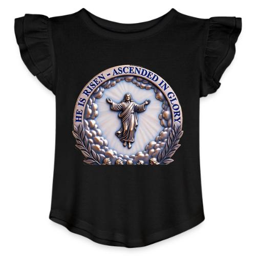He Is Risen Ascended In Glory T Shirt, Gift - Toddler Girls Flutter T-shirt
