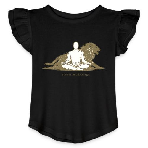 Silence Builds Kings Meditation Lion - Toddler Girls Flutter T-shirt