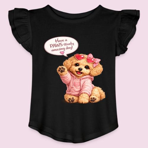 Have a PAWS-itively Amazing Day - Toddler Girls Flutter T-shirt