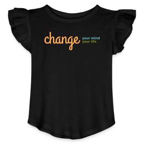 Change Your Mind Change Your Life–mental health - Toddler Girls Flutter T-shirt