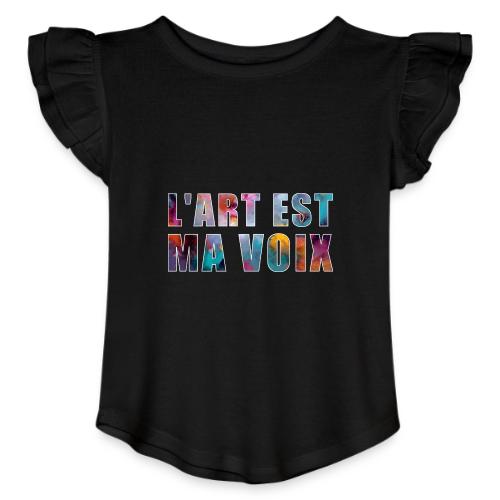 Art is my voice - Toddler Girls Flutter T-shirt