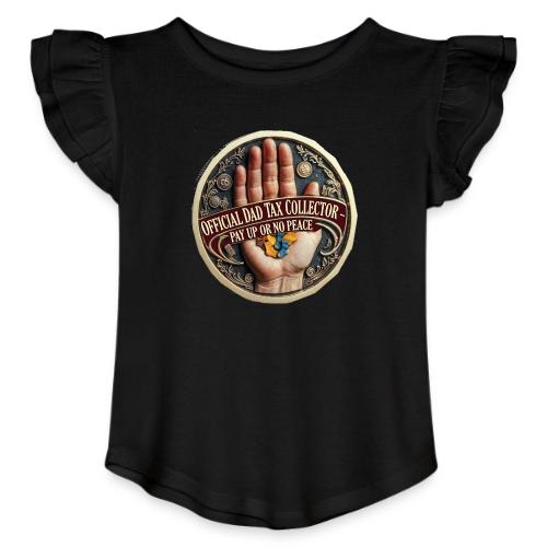 Dad Tax Collector Medallion T Shirt - Toddler Girls Flutter T-shirt