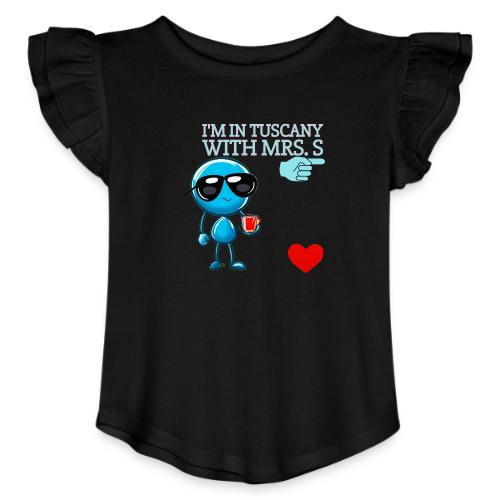 Smoon City_I'm in Tuscany with Mrs. S - Toddler Girls Flutter T-shirt