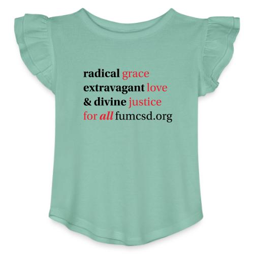 Grace. Love. Justice. serif font - Toddler Girls Flutter T-shirt
