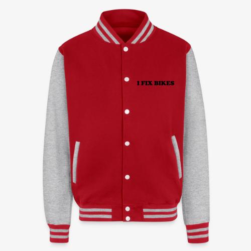 i fix bikes - Unisex College Sweat Jacket