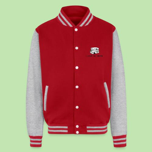 I love my book t-shirt - Unisex College Sweat Jacket