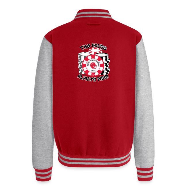 The House Always Wins Homecoming