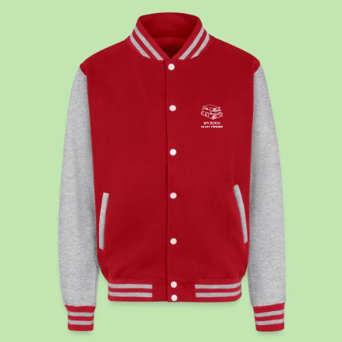 book lover t-shirt, book day shirt, my book is my - Unisex College Sweat Jacket