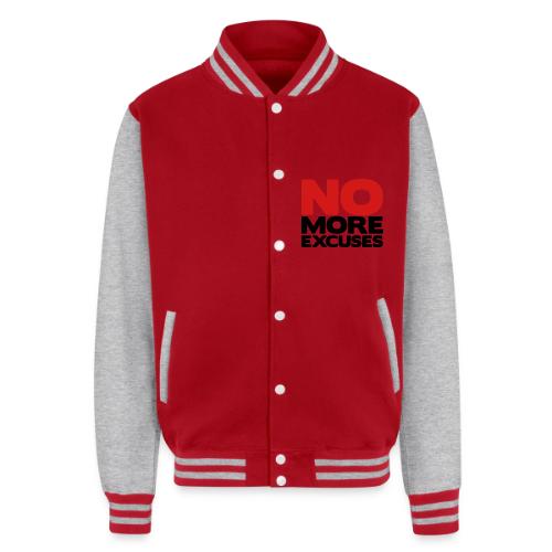 No More Excuses - Unisex College Sweat Jacket