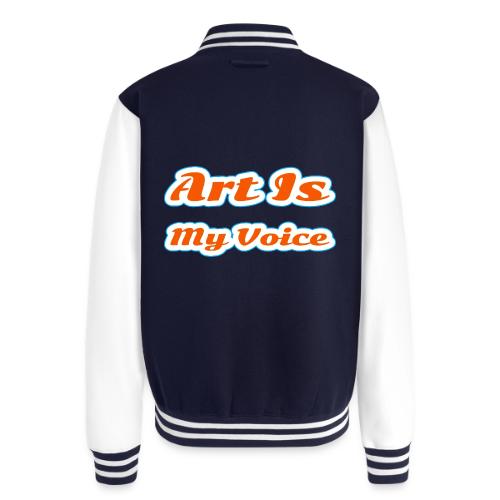 Art Is My Voice — Express Yourself Script - Unisex College Sweat Jacket
