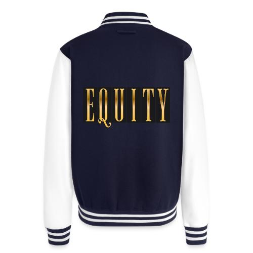 Golden Equity - Unisex College Sweat Jacket