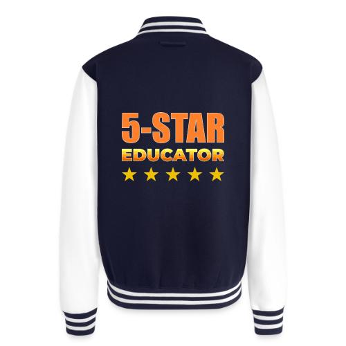 Five-Star Educator - Unisex College Sweat Jacket