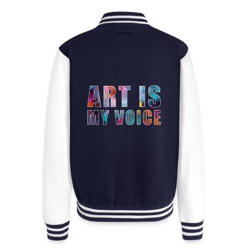 Art Is My Voice - Unisex College Sweat Jacket