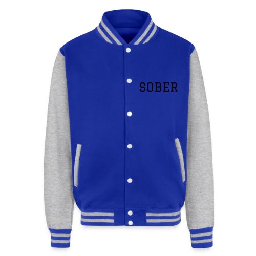 SOBER - Unisex College Sweat Jacket