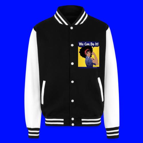 We Can Do It GlobalCouture - Unisex College Sweat Jacket