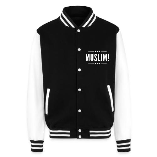 Muslim! - Unisex College Sweat Jacket