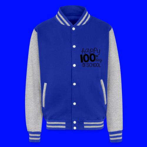 Happy 100th Day of School Chalk Teacher T-Shirt - Unisex College Sweat Jacket