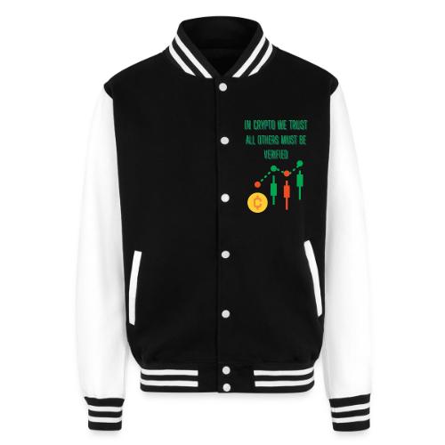 Sarcastic Bitcoin Investor T-shirt - Unisex College Sweat Jacket