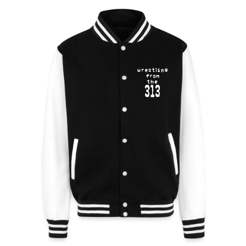 Wrestling from the 313 (Detroit) - Unisex College Sweat Jacket