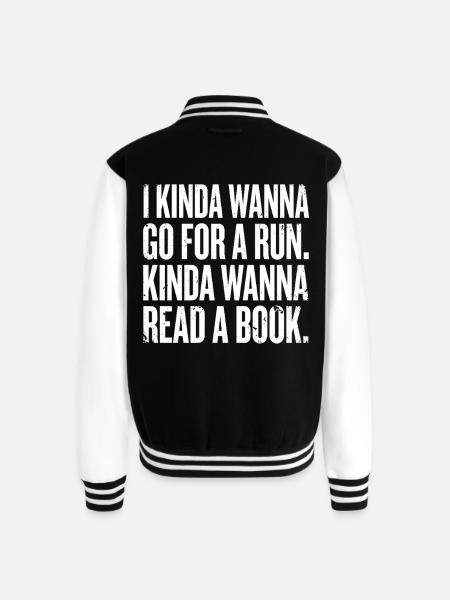 Kinda Wanna Run Read Tee - Unisex College Sweat Jacket - black/white