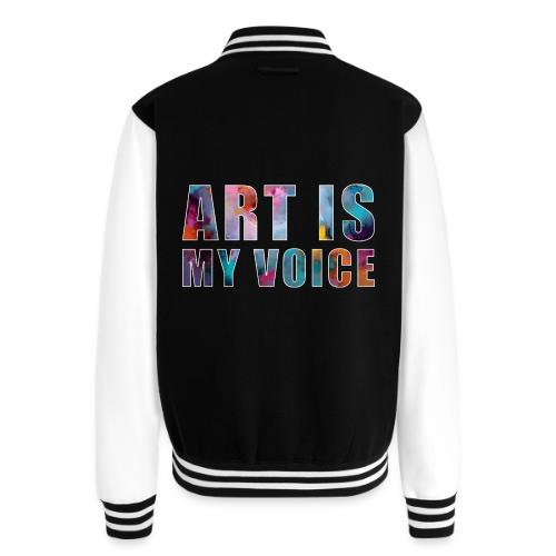 Art Is My Voice - Unisex College Sweat Jacket