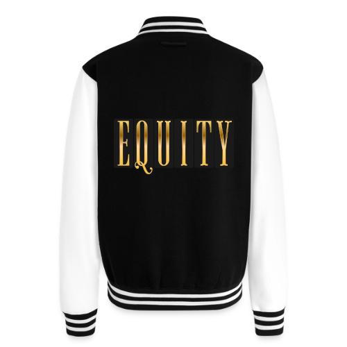 Golden Equity - Unisex College Sweat Jacket