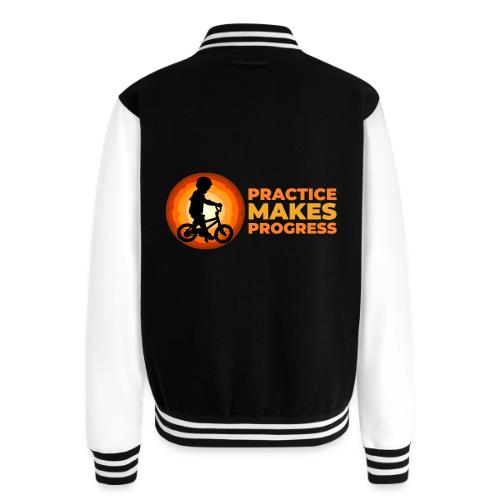 Practice makes progress - Unisex College Sweat Jacket