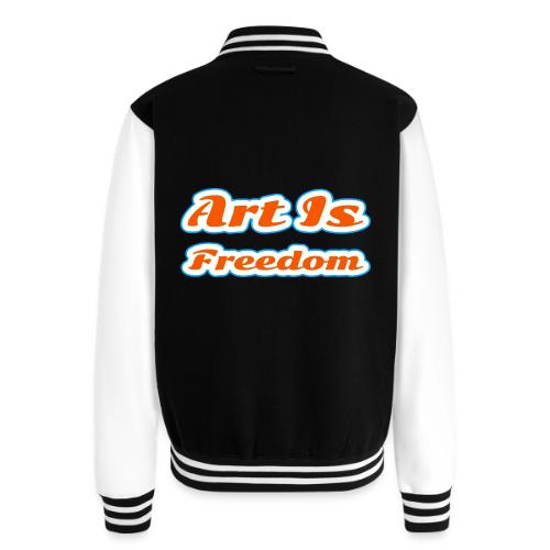 Art Is Freedom — Creative Expression Script - Unisex College Sweat Jacket