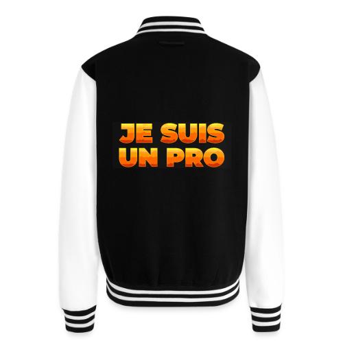 Je suis un pro - Unisex College Sweat Jacket