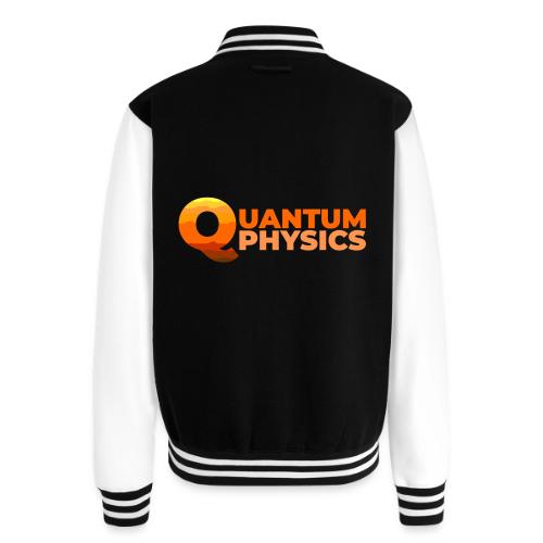 Quantum Physics - Unisex College Sweat Jacket