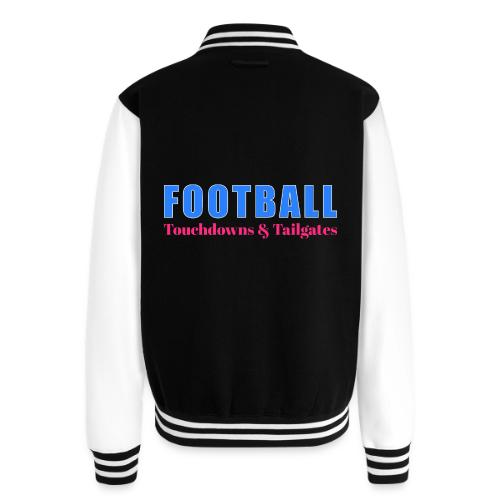 Football Touchdowns & Tailgates Design - Unisex College Sweat Jacket