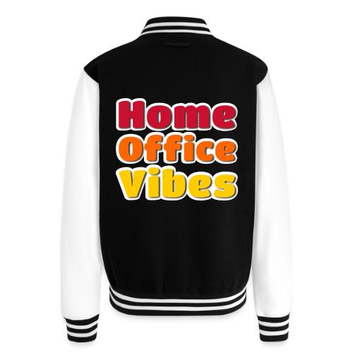Home Office Vibes Remote Work Design - Unisex College Sweat Jacket