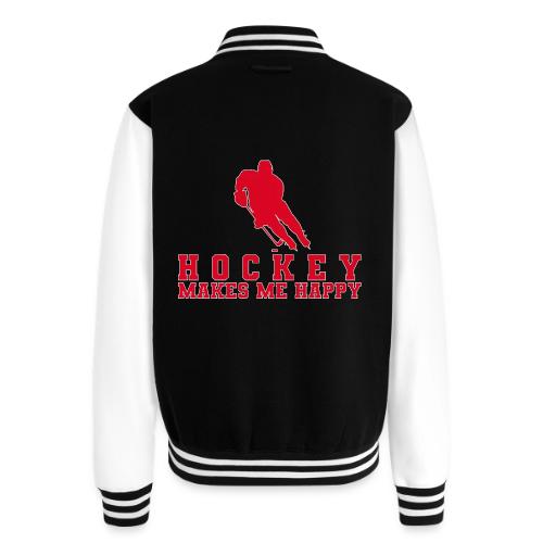 Hockey makes me happy - Unisex College Sweat Jacket