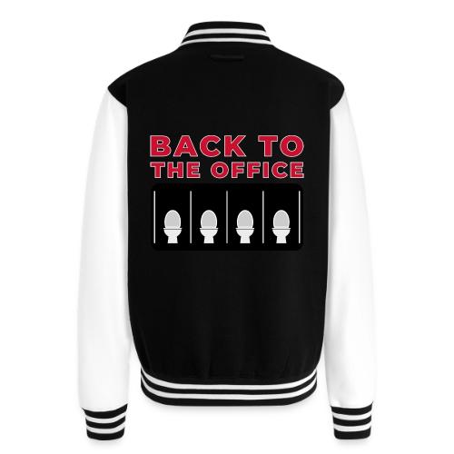 Back to the Office Satire Design - Unisex College Sweat Jacket
