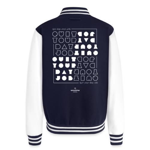 Quit upside white - Unisex College Sweat Jacket