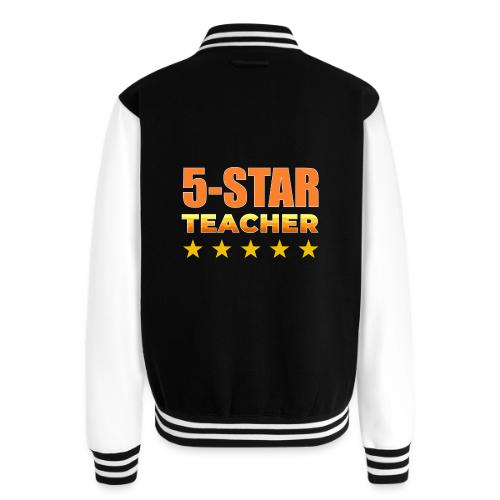 Five-Star Teacher - Unisex College Sweat Jacket