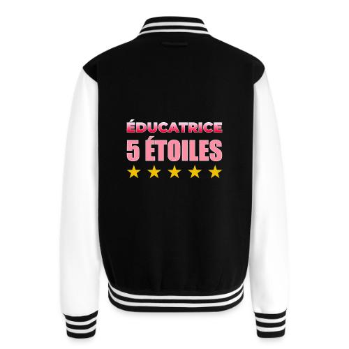 Éducatrice 5 Étoiles - Unisex College Sweat Jacket