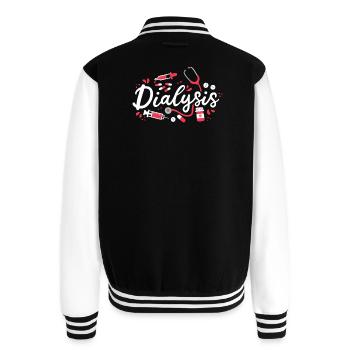 Dialysis Nephrology Nurse Dialysis Nurse - Unisex College Sweat Jacket - black/white - Back